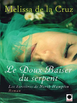 cover image of Le Doux baiser du serpent (Les Sorcières de North Hampton**)